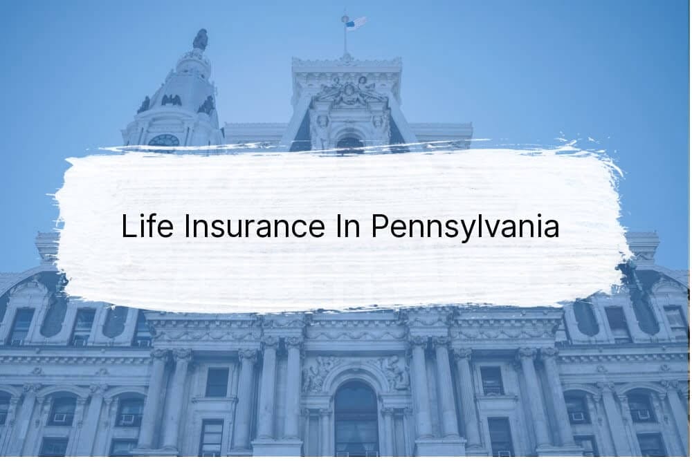 Life Insurance In Pennsylvania