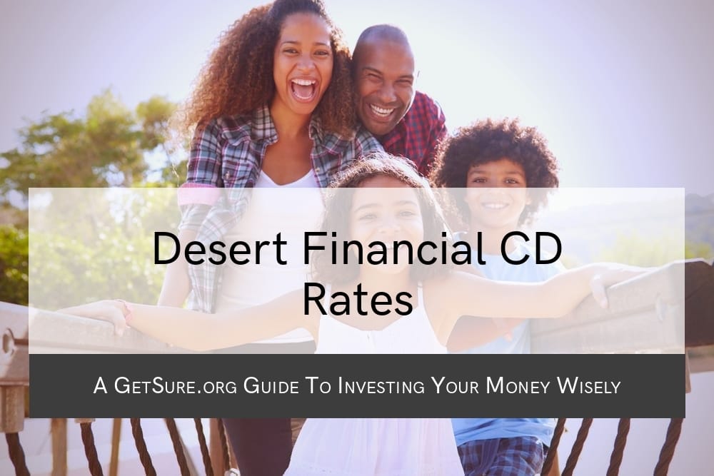 Desert Financial CD Rates